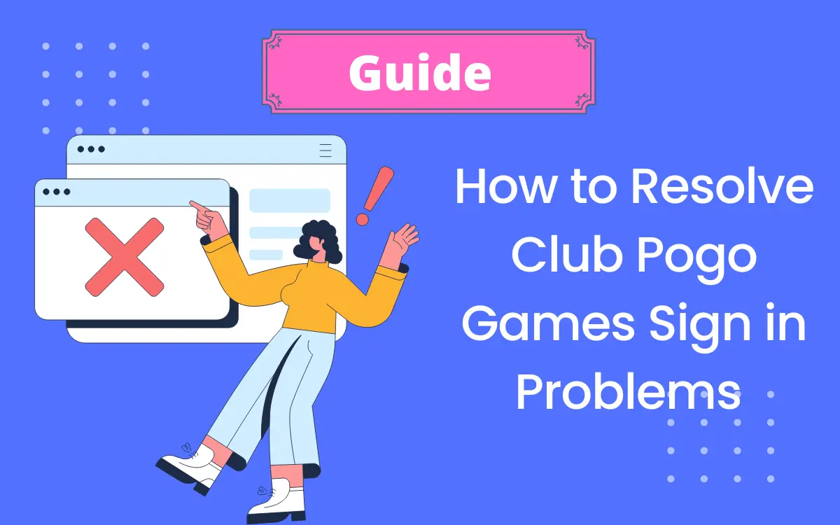 Here is How to Fix Club Pogo Games Login Issues | www.pogo.com games sign-in Problems