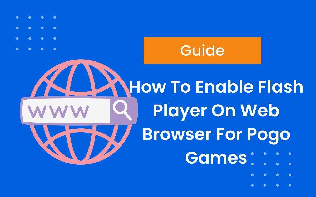 Learn How To Enable Flash Player On Web Browser For Pogo Games